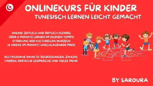 Onlinekurs für Kinder, Tunesisch lernen leicht gemacht.