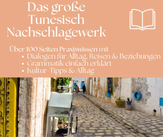 Das große Tunesisch Nachschlagewerk über 100 Seiten Praxiswissn.
